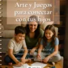 Arte y juegos para conectar con tus hijos - tapa ebook